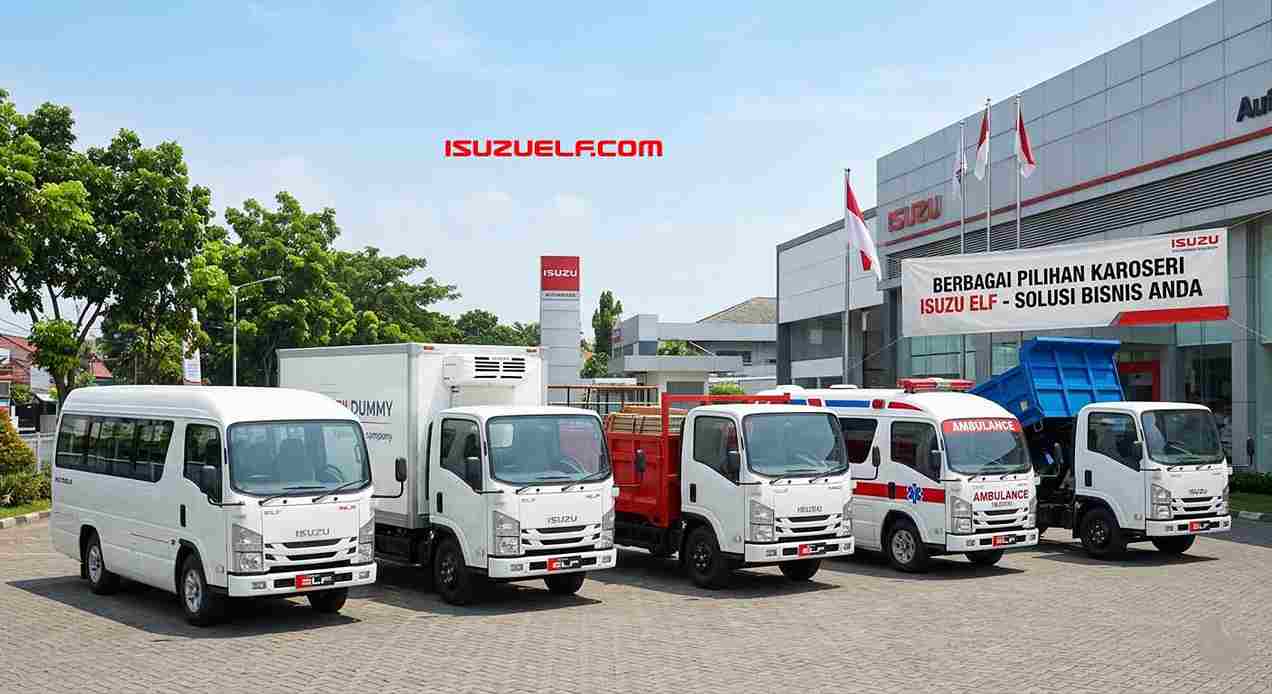 Jenis Karoseri Isuzu Elf dan Fungsinya untuk Berbagai Kebutuhan Usaha